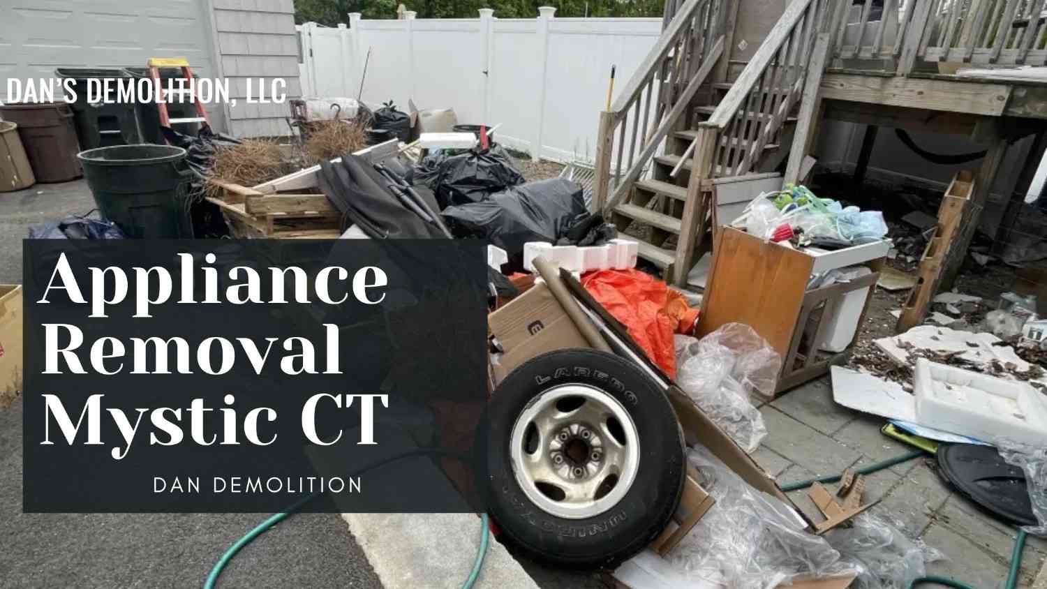 Appliance removal Mystic CT