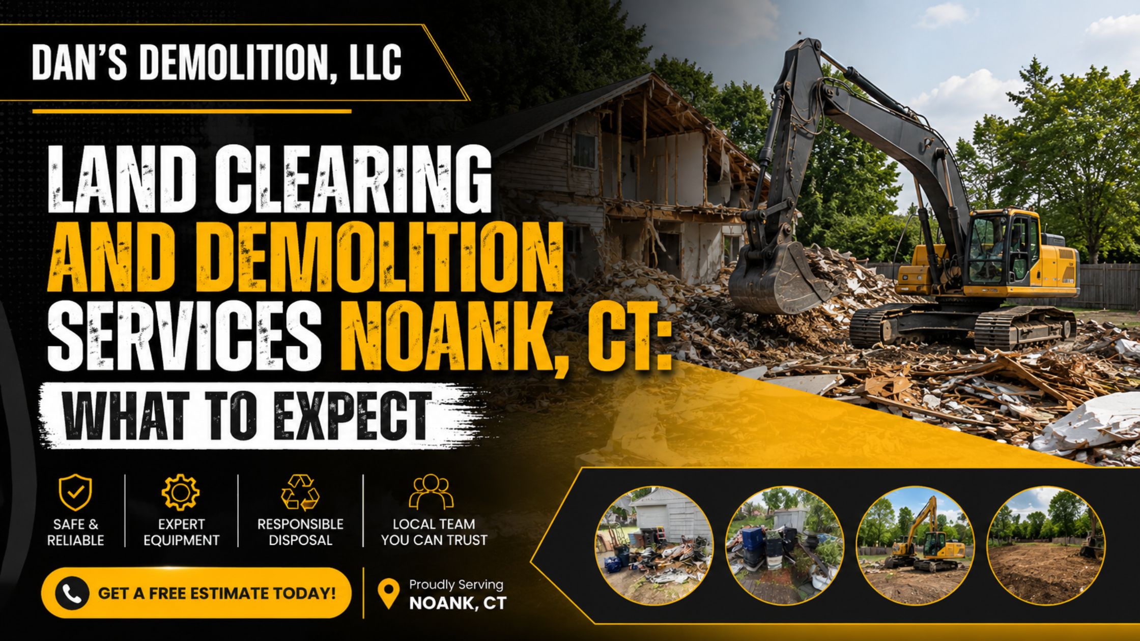 Land Clearing and Demolition Services Noank, CT: What to Expect Location: Noank, CT